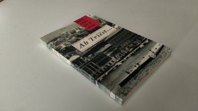 Boek met de titel: Ah Triëst ... (Het oog in 't zeil stedenreeks)