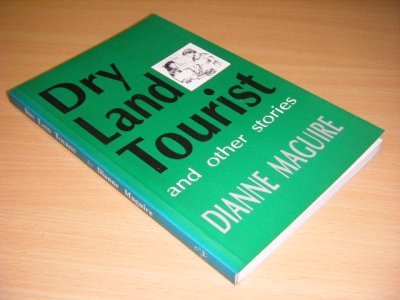 Tweedehands boek: Dry Land Tourist and Other Stories van auteur Dianne Maguire - Paperback, in excellent condition. With illustrations.