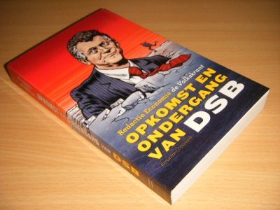 Boek met de titel: Opkomst en ondergang van DSB