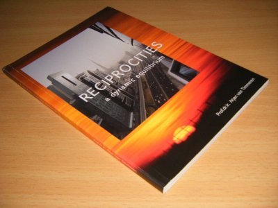 Tweedehands boek: Reciprocities van auteur Prof.dr.ir. Arjan van Timmeren - Paperback, in excellent condition. With illustrations.