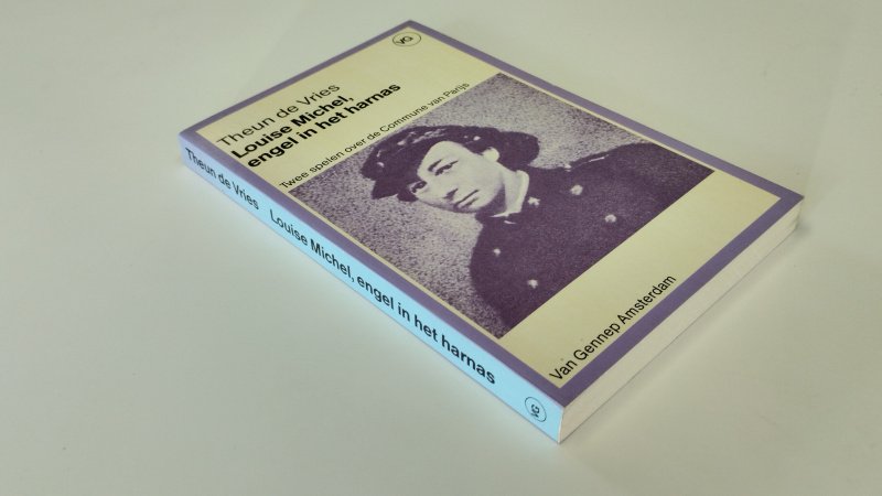 Tweedehands boek: Louise Michel, engel in het harnas van auteur Theun de Vries - In goede staat. Nl-talige paperback. Pagina's netjes en onbeschreven.