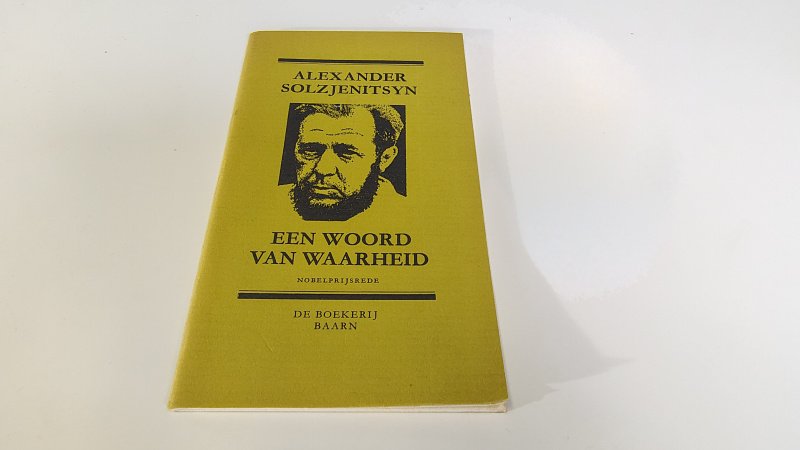 Tweedehands boek: Een woord van waarheid, nobelprijsrede van auteur Alexander Solzjenitsyn - Paperback geniet, lichte gebruikerssporen puntjes kaft, binnenwerk onbeschreven en netjes.