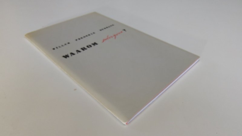 Tweedehands boek: Waarom schrijven? van auteur Willem Frederik Hermans - Paperback met flappen cahiersteek. Lichte verkleuring randen en rug kaft. Binnenwerk onbeschreven en netjes.