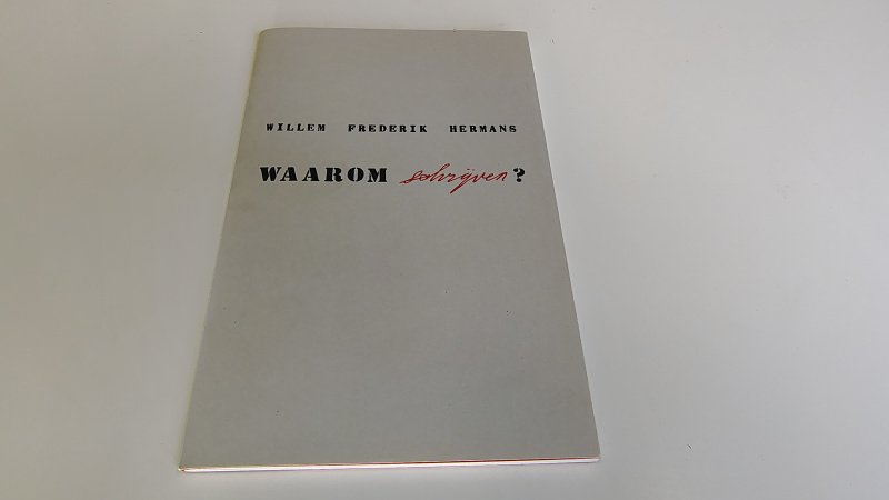 Tweedehands boek: Waarom schrijven? van auteur Willem Frederik Hermans - Paperback met omslag en cahiersteek. Lichte verkleuring eerste en laatste bladzijde langs de binding. Verder onbeschreven en netjes. In zeer goede staat.