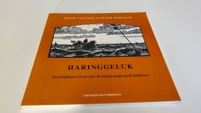 Boek met de titel: Haringgeluk een Enkhuizer visser over de haringvangst op de Zuiderzee