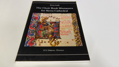 Boek met de titel: The Choir Book Miniatures for Siena Cathedral