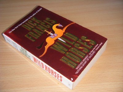 Tweedehands boek: Wild Horses van auteur Dick Francis - Pocket, crease in spine, in good condition.