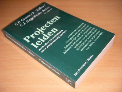 Tweedehands boek: Projecten leiden van auteur G. P. Groote, C.J. Hugenholtz-Sasse, P. Slikker e.a. - Paperback, met leesvouwen, in goede staat. Geillustreerd.