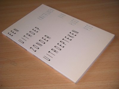 Boek met de titel: Een uitroep zonder uitroepteken. Kwatrijnen van Hugo Pos