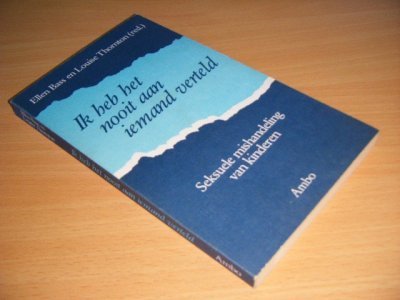 Tweedehands boek: Ik heb het nooit aan iemand verteld van auteur Ellen Bass en Louise Thornton (red.) - Paperback, met leesvouwen, in goede staat.