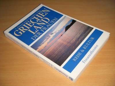 Tweedehands boek: Griechenland der Frauen van auteur S. Ammer en E. Leontidou (red.) - Paperback, in goede staat. Geillustreerd.