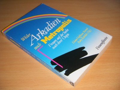 Boek met de titel: Weder Arkadien noch Metropolis
