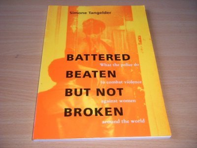 Tweedehands boek: Battered, Beaten, But Not Broken van auteur Simone Tangelder - Paperback, in good condition. With illustrations.