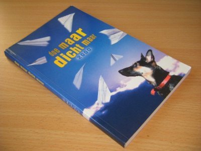 Tweedehands boek: Doe maar dicht maar 2000 van auteur Annemarie Geerling en Philip Smits (redactie) - Paperback, aantekening op titelblad, in goede staat.