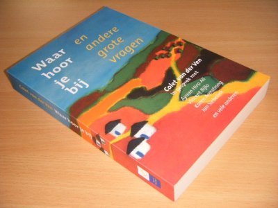 Boek met de titel: Waar hoor je bij en andere grote vragen