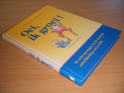 Boek met de titel: Oei, ik groei, De acht sprongen in de mentale ontwikkeling van je baby