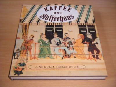 Boek met de titel: Kaffee und Kaffeehaus