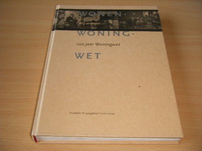 Tweedehands boek: Wonen Woning wet van auteur Jolanda Keesom (red.) - Gebonden, in goede staat. Geillustreerd.
