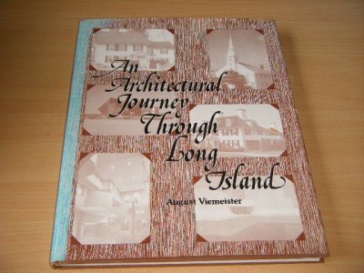 Tweedehands boek: An Architectural Journey Through Long Island van auteur August Viemeister - Hardcover with dustjacket, discoloured spine, in good condition. With illustrations.