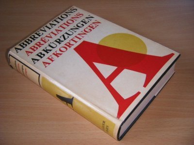 Tweedehands boek: Abbreviations, abreviations, abkurzungen, afkortingen van auteur Redactie - Gebonden met stofomslag, lichte gebruikssporen, in goede staat.
