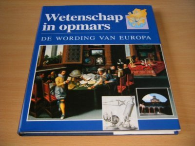 Tweedehands boek: Wetenschap in opmars van auteur Henk Dijkstra (uitgever en redacteur) - Gebonden met stofomslag, in zeer goede staat. Geillustreerd.