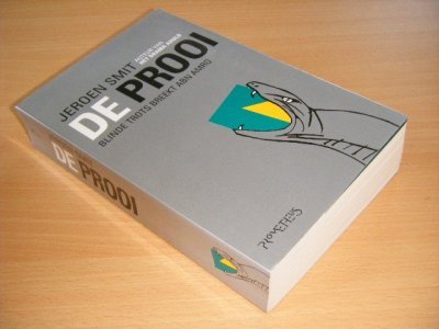 Tweedehands boek: De prooi. Verdeel en heers bij ABN-AMRO. van auteur Jeroen Smit - Paperback met flappen, met (nauwelijks zichtbare) leesvouw, in goede staat.