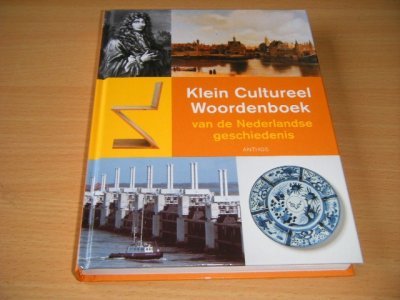 Boek met de titel: Klein Cultureel Woordenboek van de Nederlandse geschiedenis
