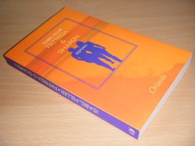 Tweedehands boek: Patricia & Sharon van auteur Isabel Miller - Paperback, met leesvouwen, in goede staat.