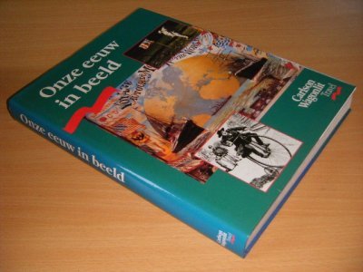 Boek met de titel: Onze eeuw in beeld