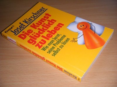 Boek met de titel: Die Kunst glucklich zu leben