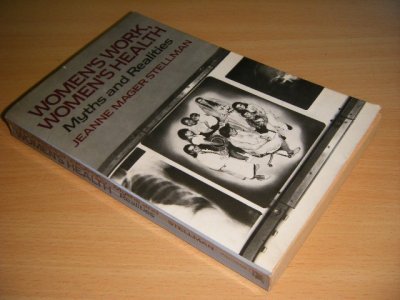 Tweedehands boek: Women's work, women's health van auteur Jeanne Mager Stellman - Paperback, creases in spine, traces of use, in reasonable condition. With illustrations.