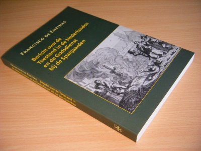 Boek met de titel: Bericht over de toestand in de Nederlanden en de godsdienst bij de Spanjaarden