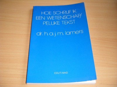 Boek met de titel: Hoe schrijf ik een wetenschappelijke tekst?