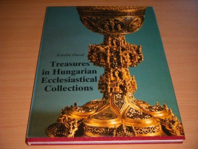 Boek met de titel: Treasures in Hungarian Ecclesiastical Collections