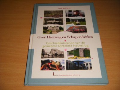 Boek met de titel: Over Heerweg en Schapendriften