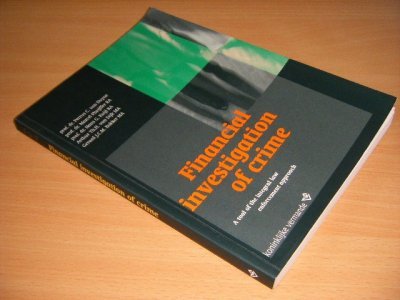 Tweedehands boek: Financial investigation of crime. van auteur Prof.dr. Petrus C. van Duyne, prof.dr. Marcel Pheijffer RA, prof.dr. Hans G. Kuijl RA, Arthur Th.H. van Dijk MA, Gerard J.C.M. Bakker MA - Paperback, lichte gebruikssporen, in goede staat.