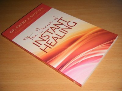 Boek met de titel: The Secret of Instant Healing