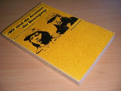 Tweedehands boek: Wir sind die Ameisen der Bewegung van auteur Rose Gauger en Ulrike Helwerth - Paperback, met leesvouw, verkleurde rug, in goede staat.
