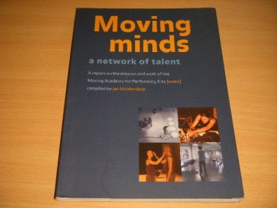 Tweedehands boek: Moving minds van auteur Jan Middendorp (ed.) - Paperback met flappen, in goede staat. Geillustreerd.