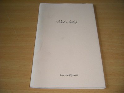 Tweedehands boek: Vol-ledig van auteur Ina van Rijswijk - Geniet boekje met flappen, lichte gebruikssporen, in goede staat. 