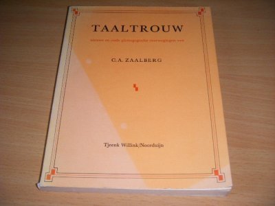 Tweedehands boek: Taaltrouw van auteur C.A. Zaalberg - Paperback, met leesvouwen, vouwtje in cover, verkleurde cover, in redelijk goede staat.