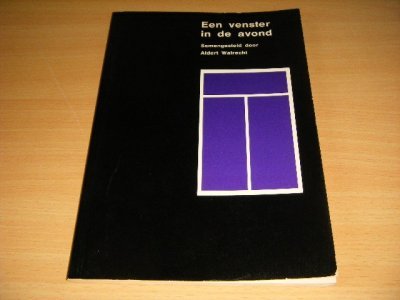 Tweedehands boek: Een venster in de avond van auteur Aldert Walrecht (samenstelling) - Paperback, scheurtje en vouwtjes in achterplat, in goede staat.
