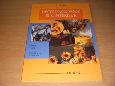 Tweedehands boek: Decoupage voor elk interieur van auteur Olga Dol - Paperback, in goede staat. Geillustreerd.