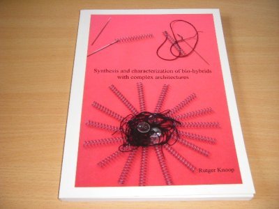 Boek met de titel: Synthesis and characterization of bio-hybrids with complex architectures