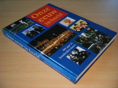 Tweedehands boek: Onze eeuw in beeld van auteur Manfred Leier - Gebonden, vlekjes op bladsnede, in goede staat. Geillustreerd.