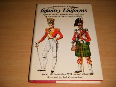 Tweedehands boek: Infantry Uniforms van auteur Robert and Christopher Wilkinson-Latham - Hardcover with dustjacket, in good condition. With pictures.