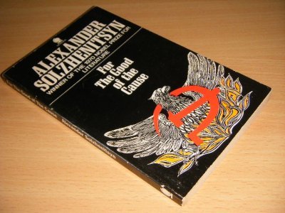 Tweedehands boek: For the Good of the Cause van auteur Alexander Solzhenitsyn - Pocket, traces of use, in good condition.