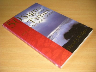 Tweedehands boek: 50 Signs of the Times and the Second Coming van auteur David J. Ridges - Paperback, slightly discoloured spine, traces of use, in good condition.