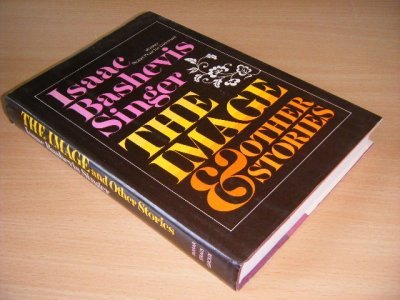 Tweedehands boek: The Image and Other Stories van auteur Isaac Bashevis Singer - Hardcover with dustjacket, in good condition.