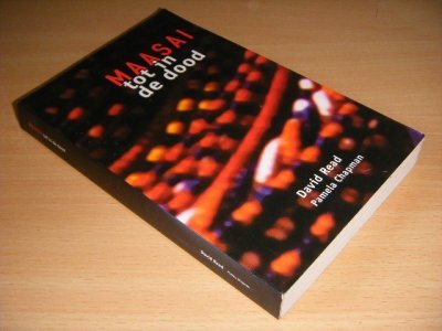 Tweedehands boek: Maasai tot in de dood van auteur David Read en Pamela Chapman - Paperback, vlekjes op bladsnede, in goede staat.